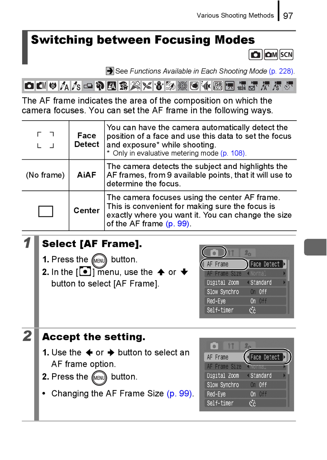 Canon 960 IS Switching between Focusing Modes, Select AF Frame, Press Button Menu, use the or Button to select AF Frame 