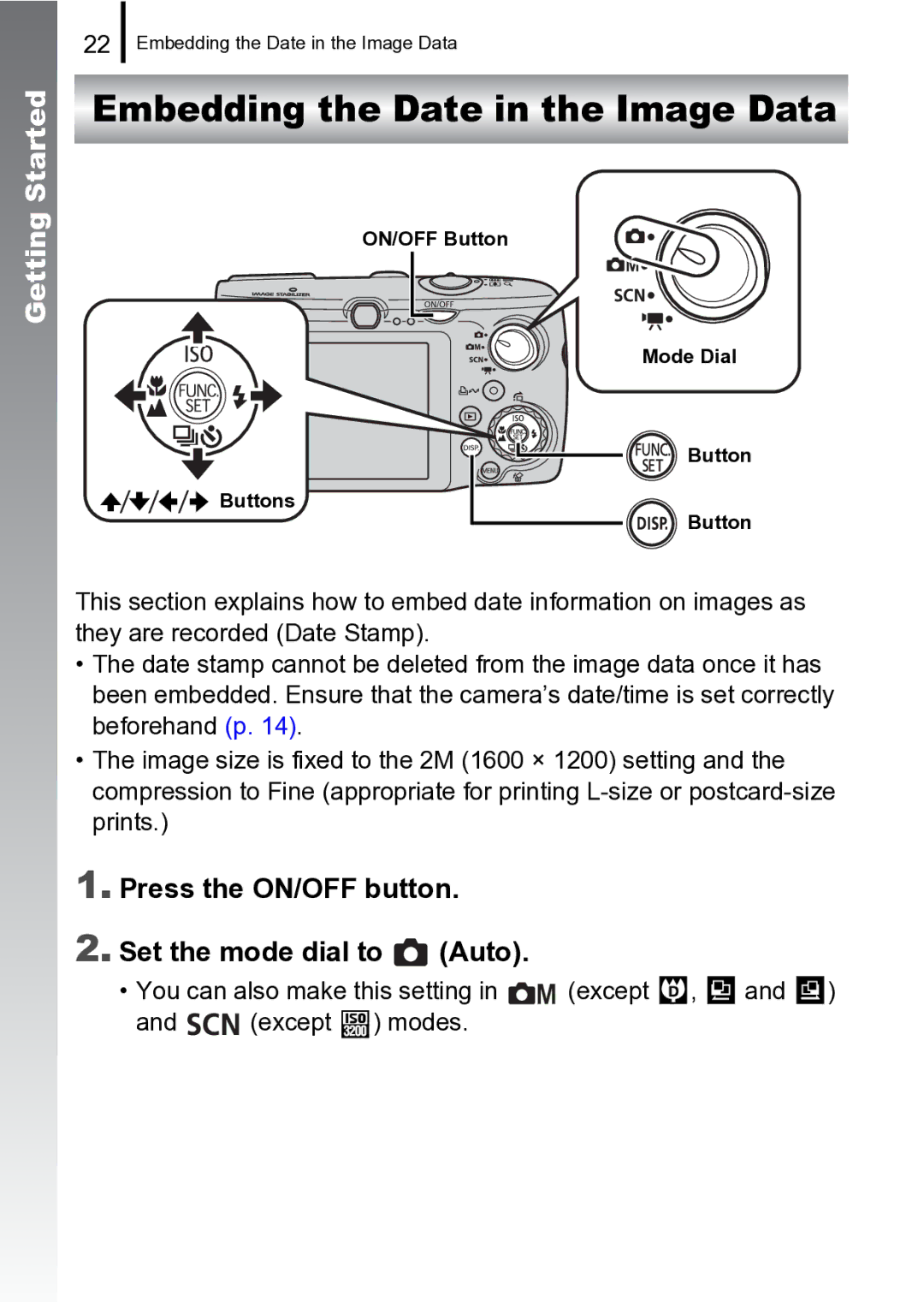 Canon 970 IS manual Embedding the Date in the Image Data, Press the ON/OFF button Set the mode dial to Auto 