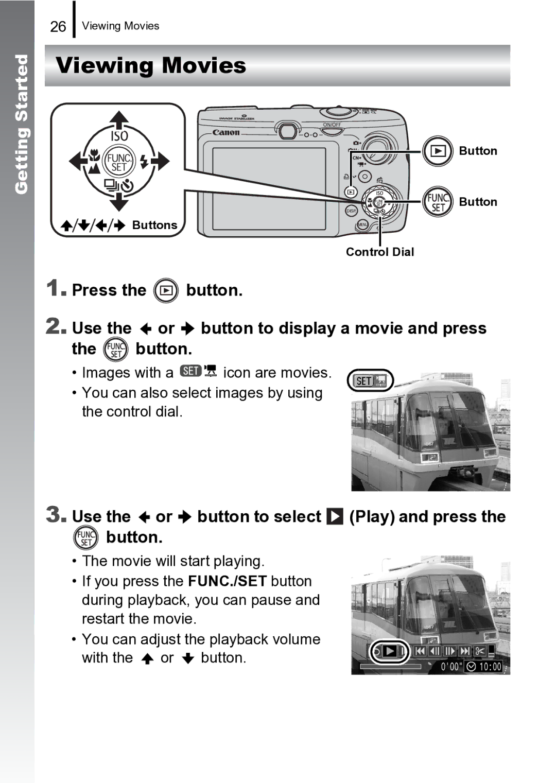 Canon 970 IS manual Viewing Movies, Use the or button to select Play and press Button 