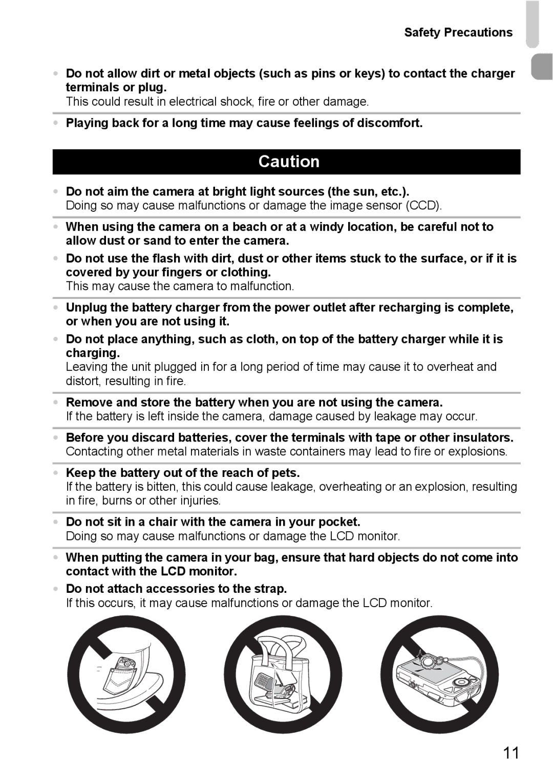 Canon 990 IS manual Keep the battery out of the reach of pets, Do not sit in a chair with the camera in your pocket 