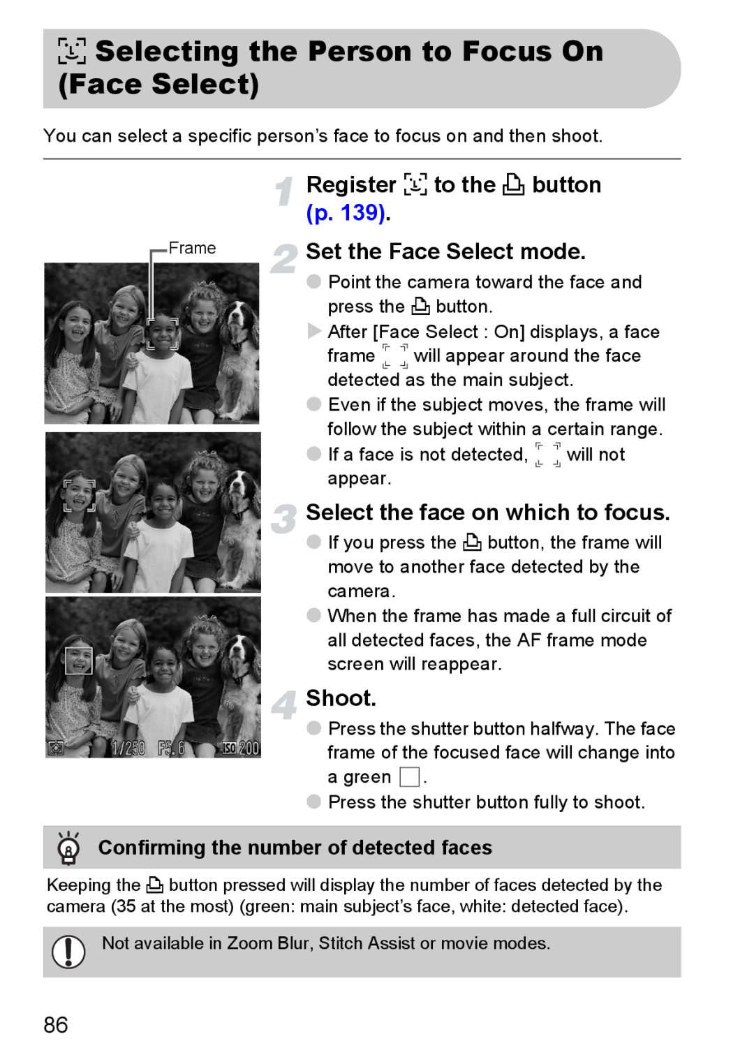 Canon 990 IS manual Selecting the Person to Focus On Face Select, Register 0 to the c button p, Set the Face Select mode 