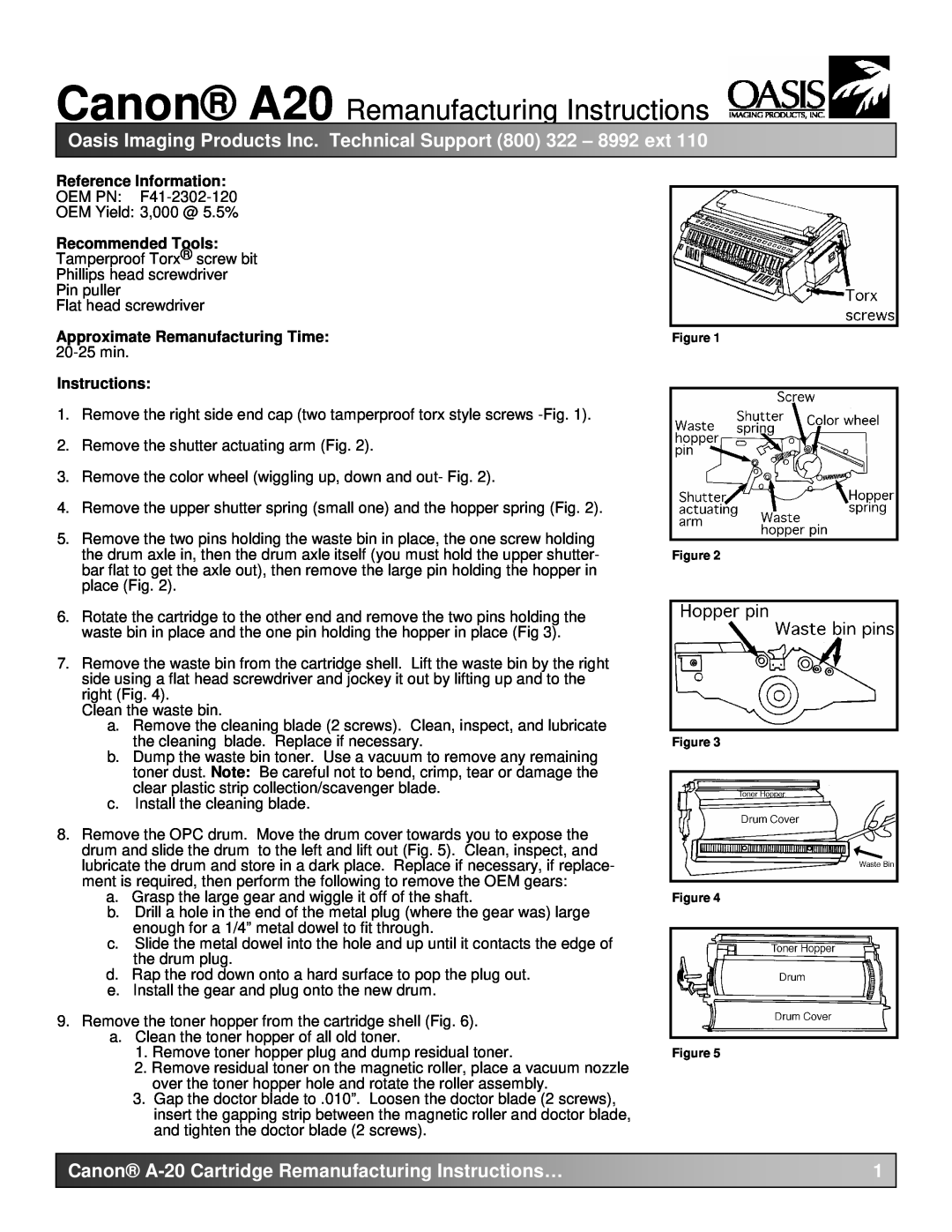 Canon manual Canon A20 Remanufacturing Instructions, Oasis Imaging Products Inc. Technical Support 800 322 - 8992 ext 