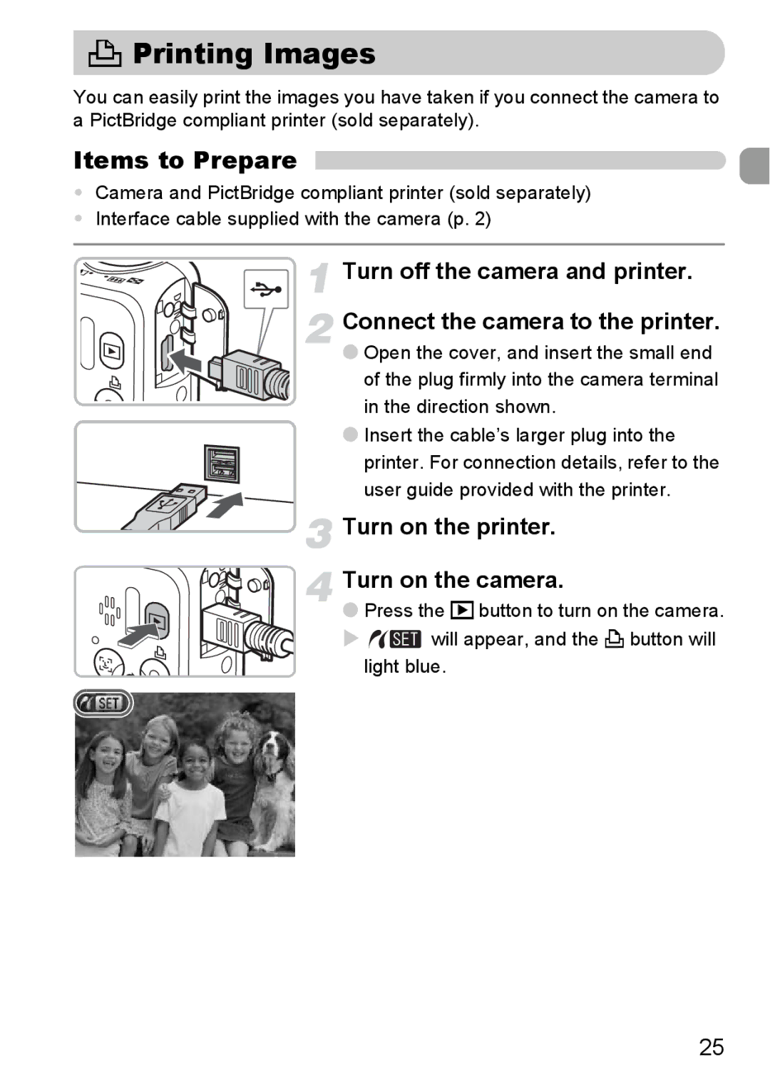 Canon A2100 IS manual Printing Images, Items to Prepare, Turn on the printer Turn on the camera 