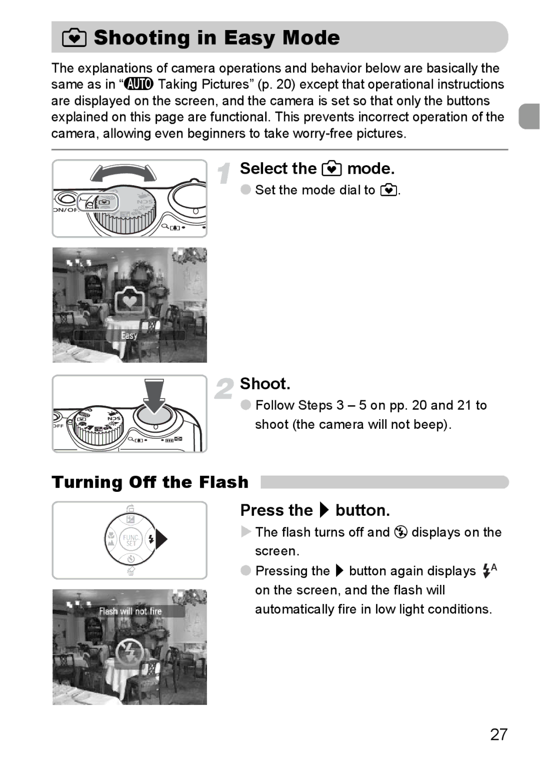 Canon A2100 IS manual Shooting in Easy Mode, Turning Off the Flash, Select the 9 mode, Press the r button 