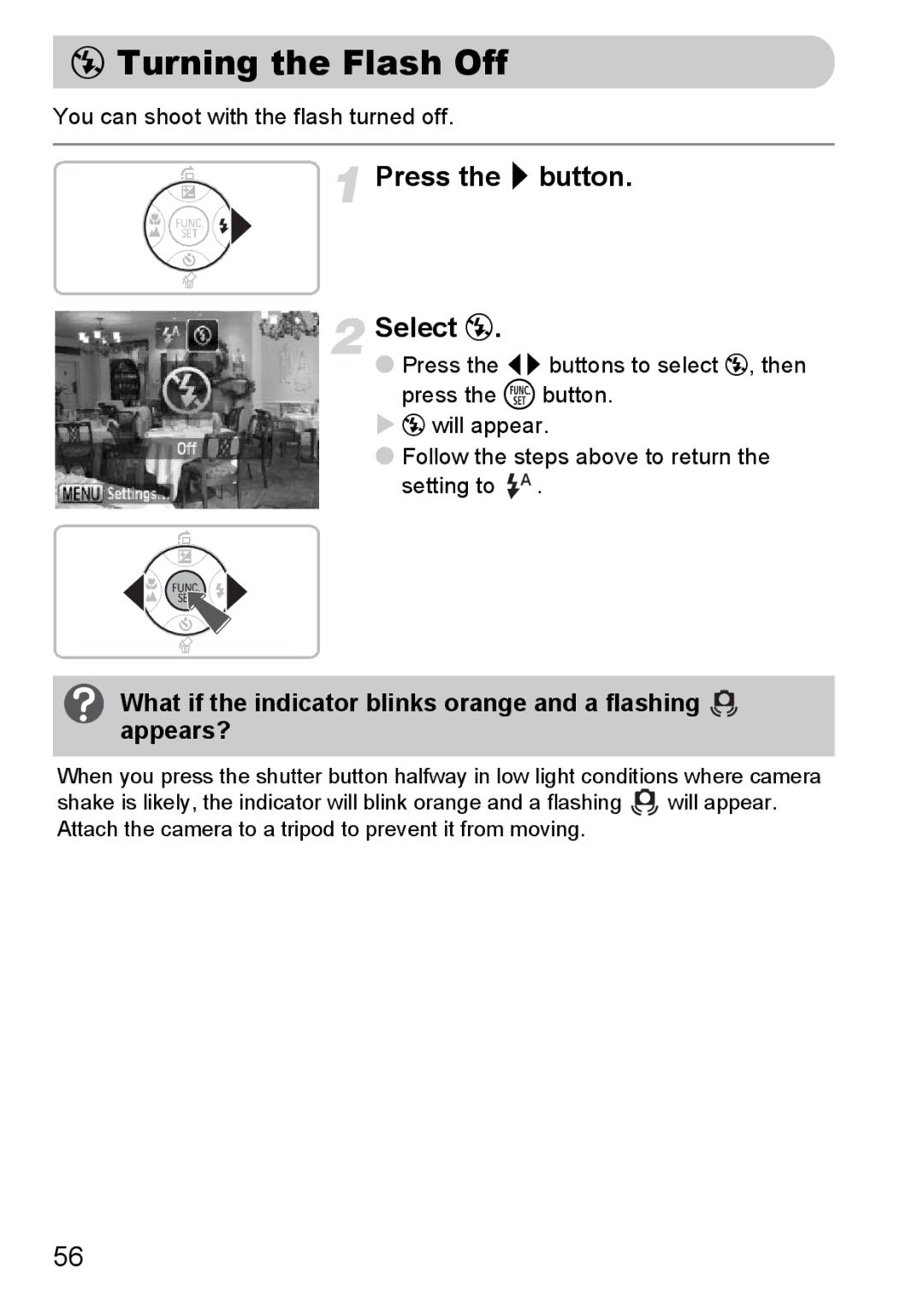 Canon A2100 IS manual Turning the Flash Off, Press the r button Select, You can shoot with the flash turned off 