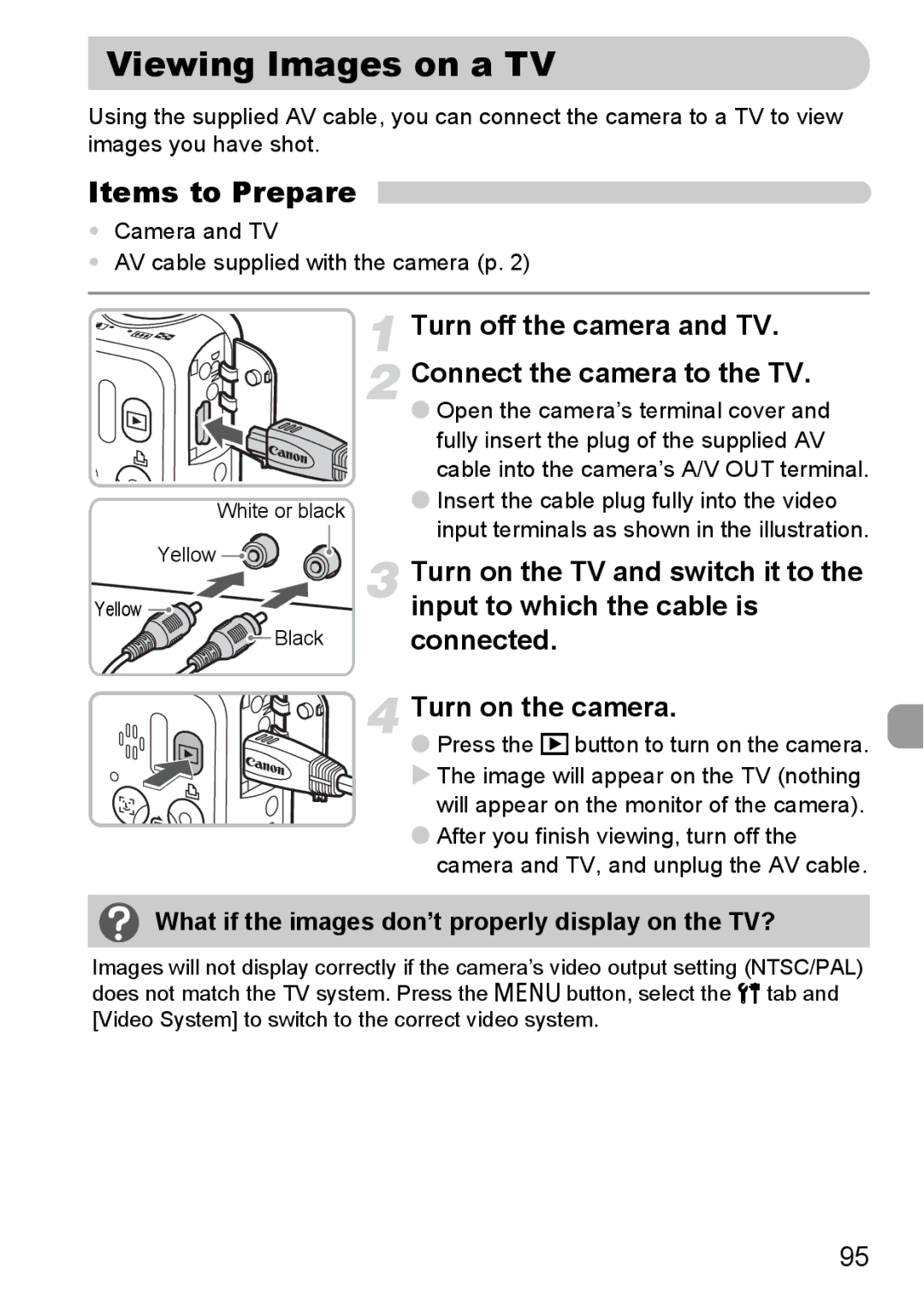 Canon A2100 IS manual Viewing Images on a TV, Turn off the camera and TV. Connect the camera to the TV 