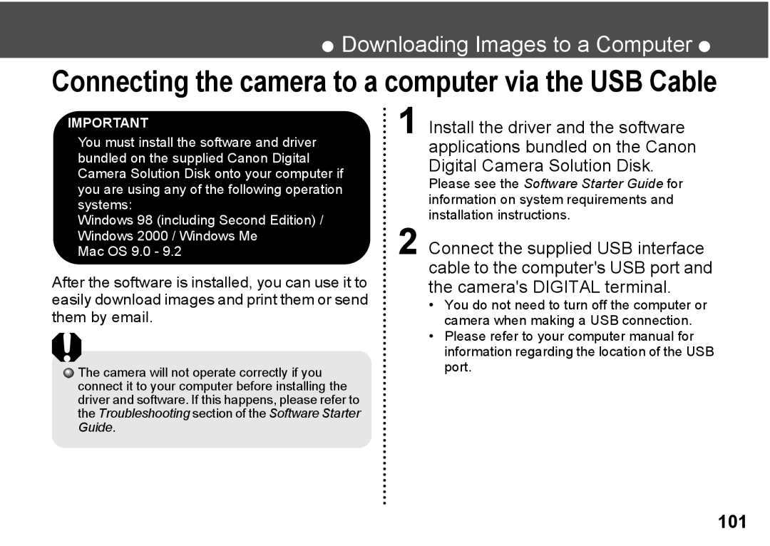 Canon A300 quick start Connecting the camera to a computer via the USB Cable 