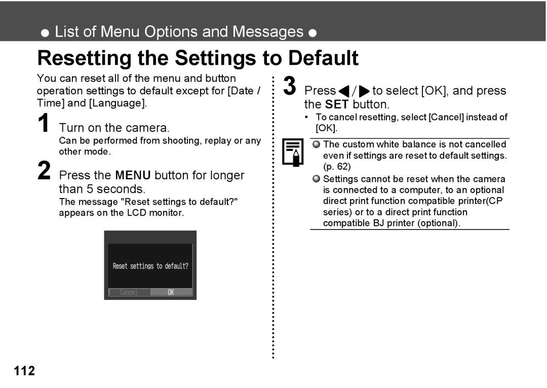 Canon A300 Resetting the Settings to Default, Turn on the camera, Press the Menu button for longer, Than 5 seconds 