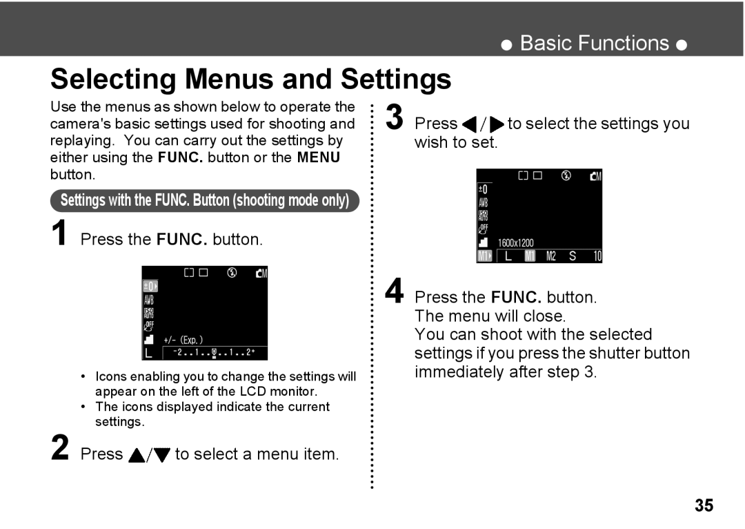 Canon A300 quick start Selecting Menus and Settings, Press the FUNC. button, Icons displayed indicate the current settings 