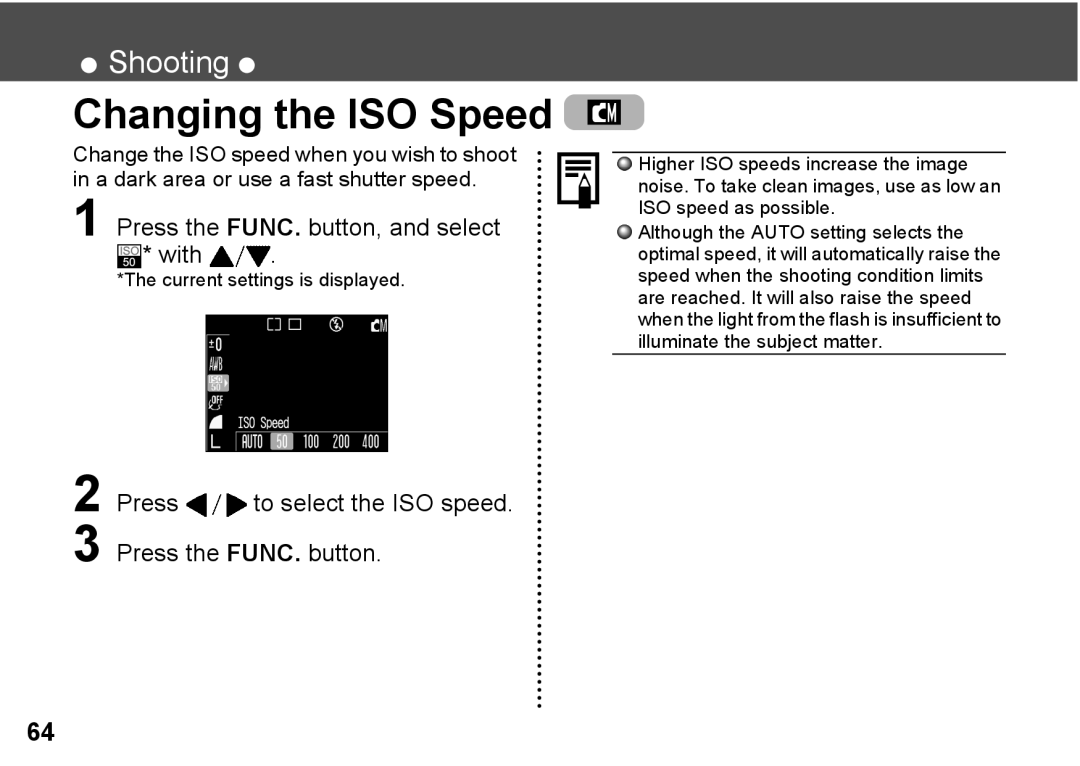 Canon A300 quick start Changing the ISO Speed, Press the FUNC. button, and select With 