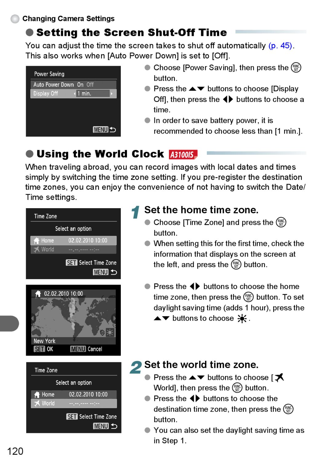 Canon A3000 IS Setting the Screen Shut-Off Time, Using the World Clock, Set the home time zone, Set the world time zone 