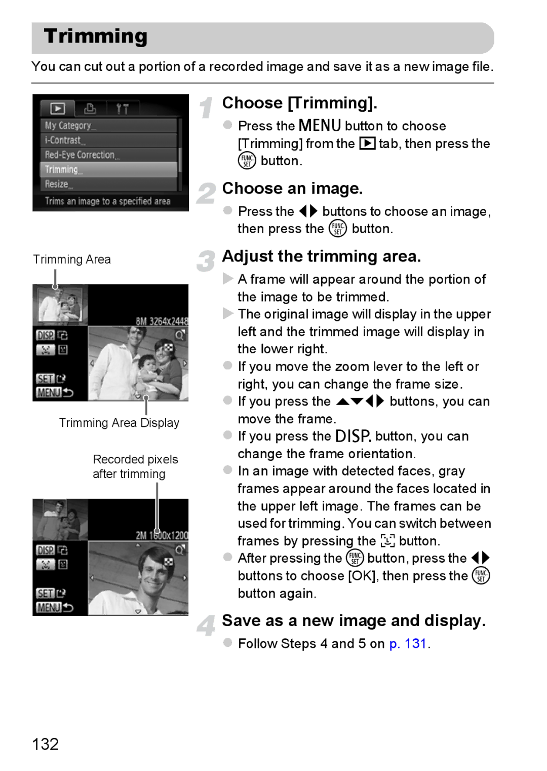 Canon A3350 IS, A2200 IS manual Choose Trimming, Adjust the trimming area, Save as a new image and display, 132 