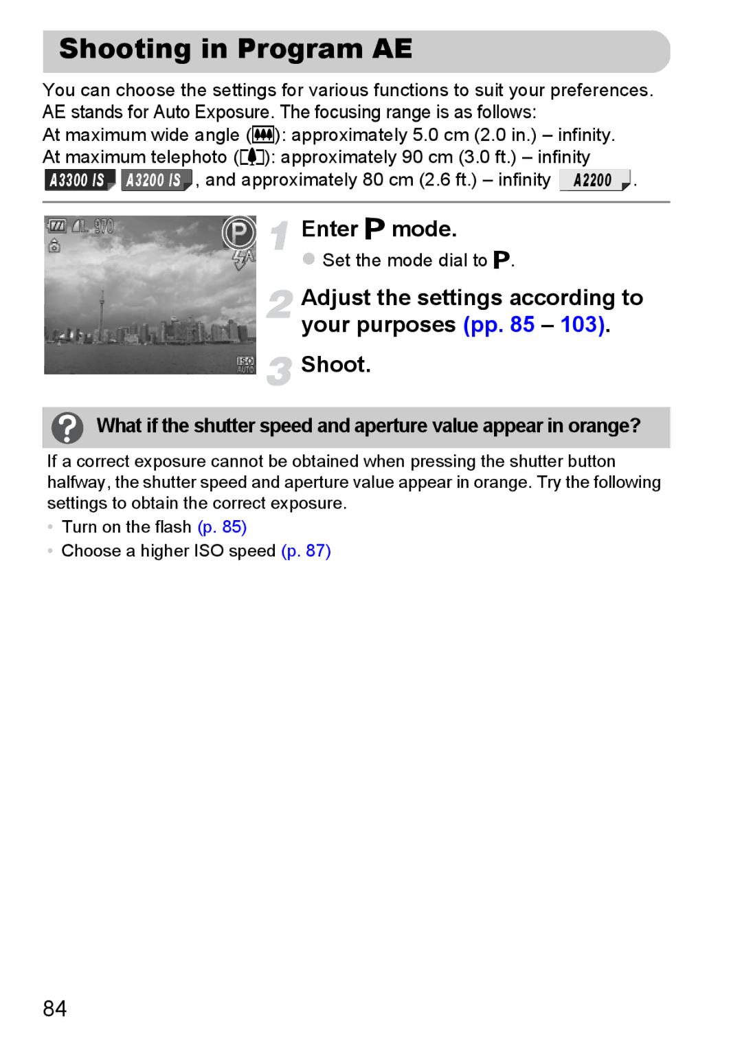 Canon A3350 IS, A2200 IS Shooting in Program AE, Enter G mode, Adjust the settings according to your purposes pp Shoot 