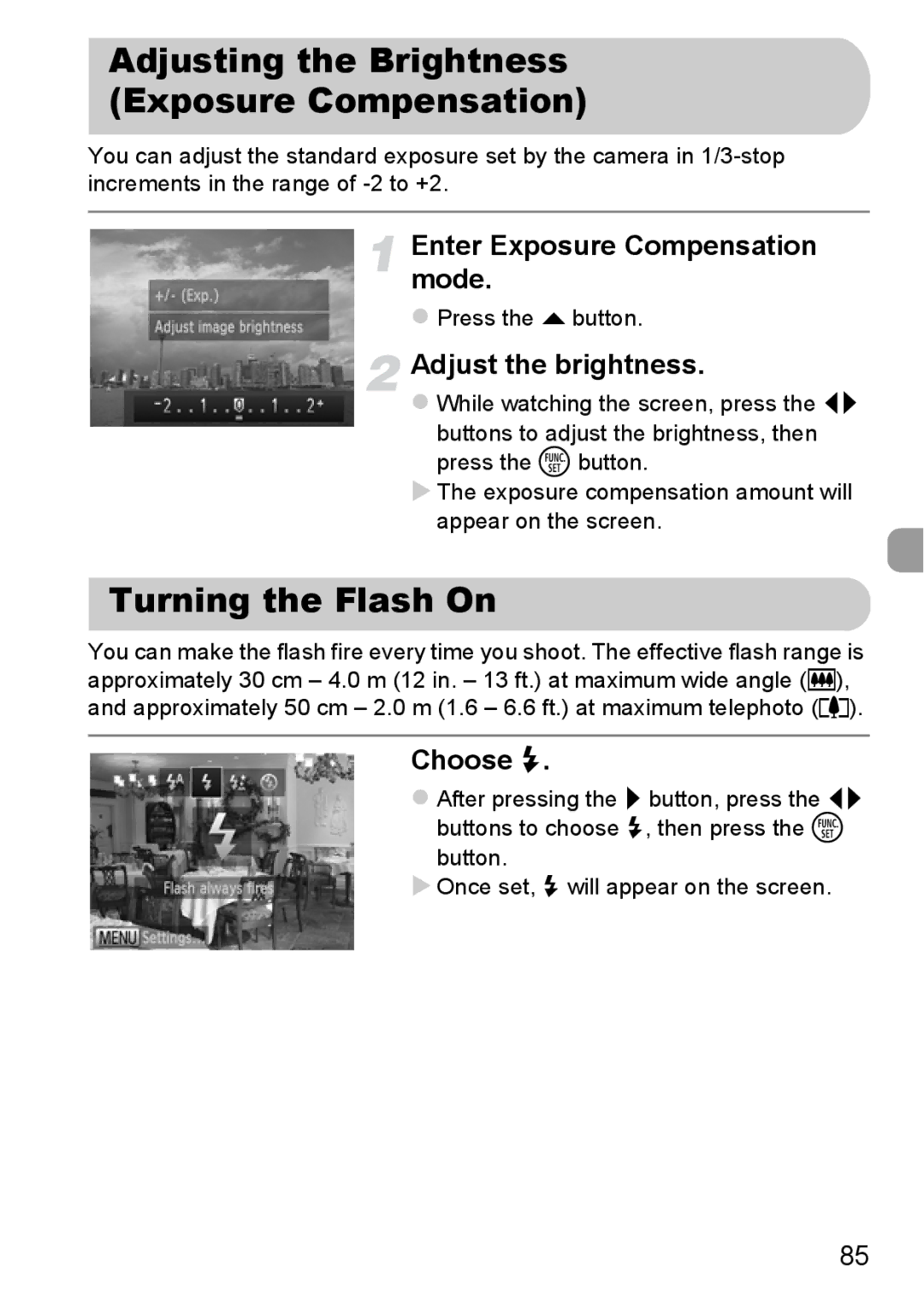 Canon A2200 IS Adjusting the Brightness Exposure Compensation, Turning the Flash On, Enter Exposure Compensation mode 