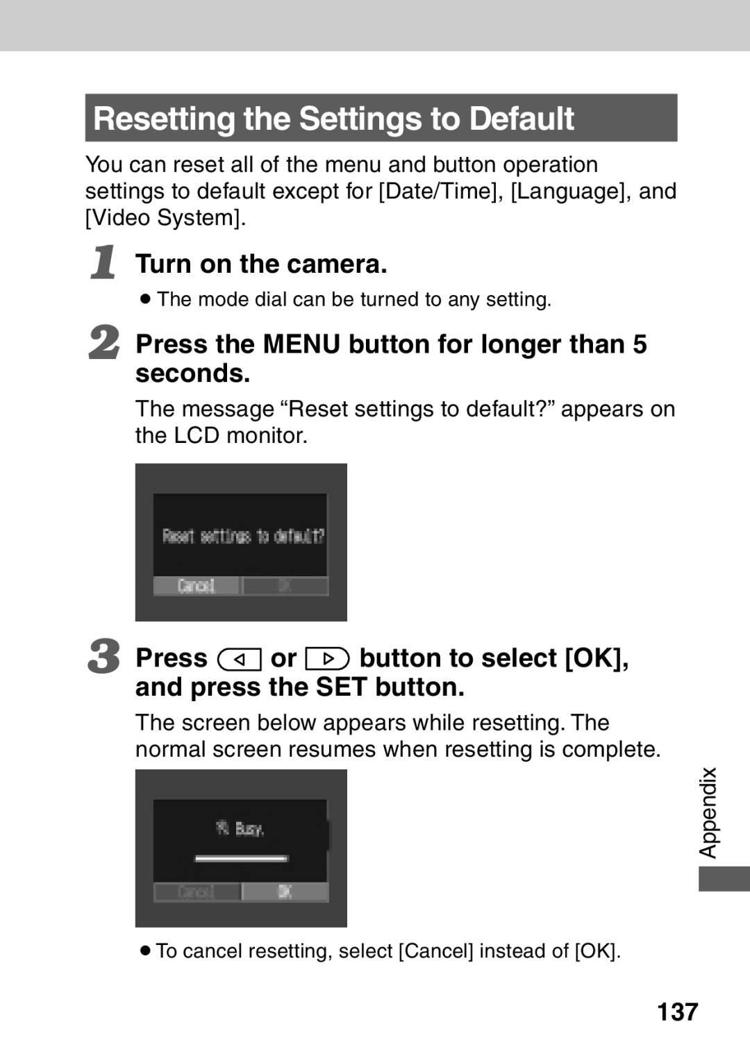 Canon A40 quick start Resetting the Settings to Default, Press the Menu button for longer than 5 seconds, 137 