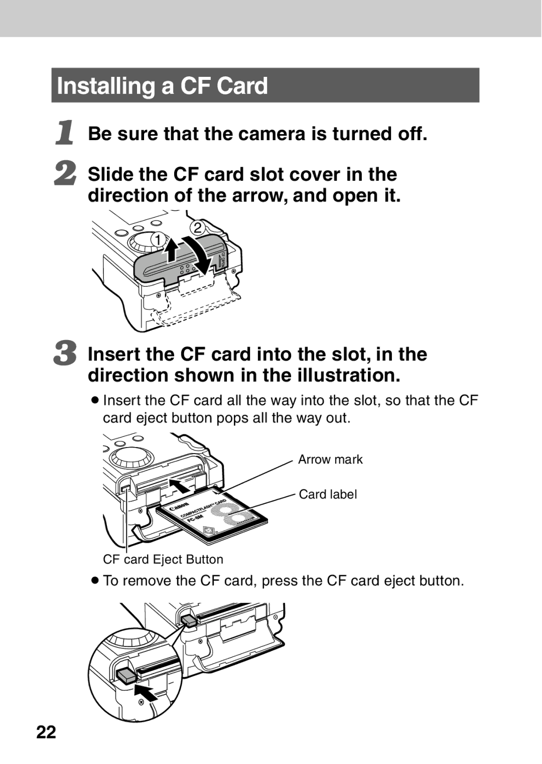 Canon A40 quick start Installing a CF Card, Be sure that the camera is turned off 