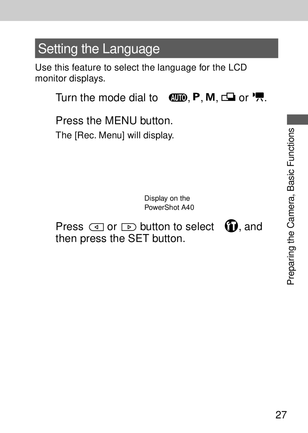 Canon A40 quick start Setting the Language, Press Button to select , Then press the SET button 