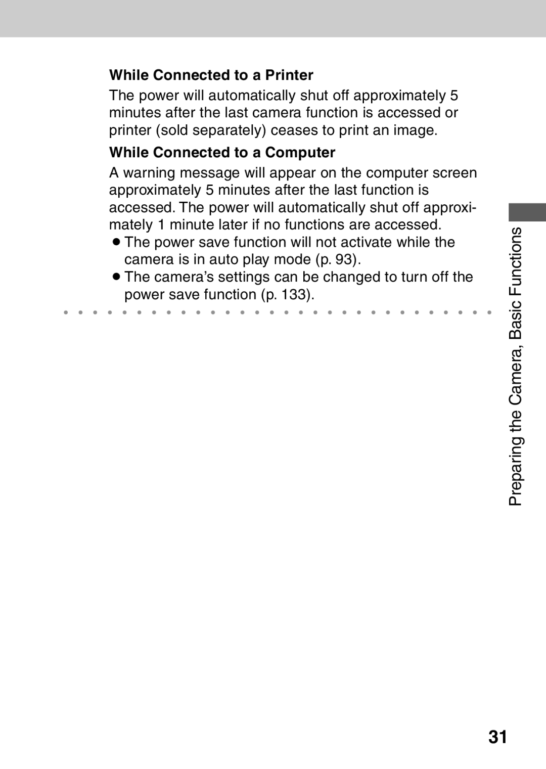 Canon A40 quick start While Connected to a Printer, While Connected to a Computer 