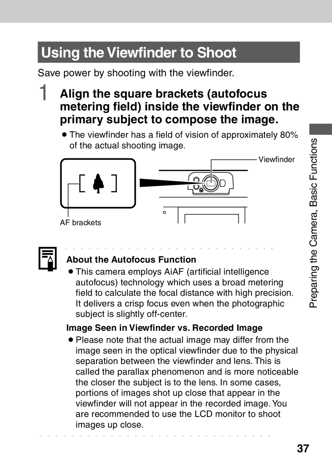 Canon A40 Using the Viewfinder to Shoot, Save power by shooting with the viewfinder, About the Autofocus Function 