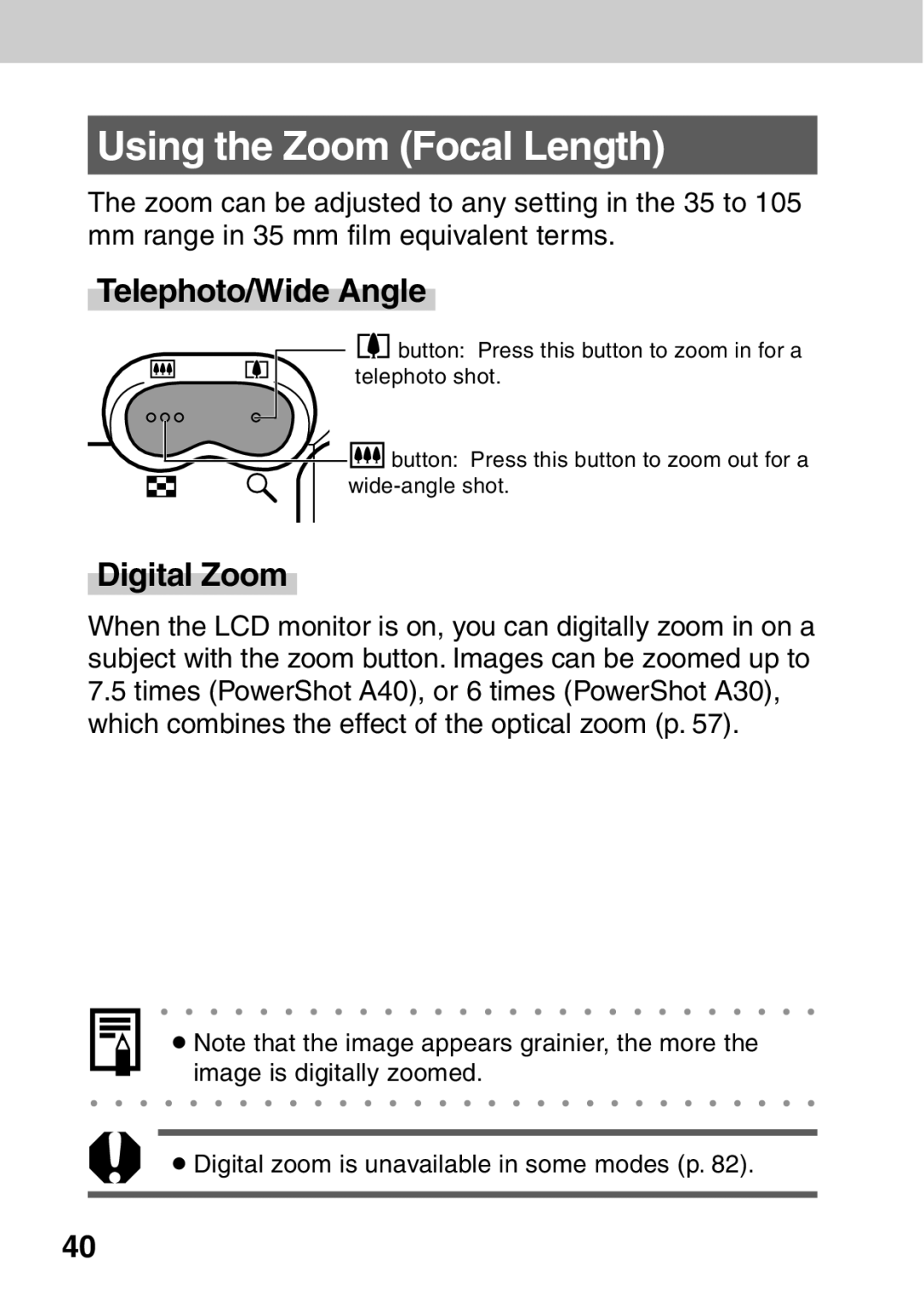 Canon A40 quick start Using the Zoom Focal Length, Telephoto/Wide Angle, Digital Zoom 