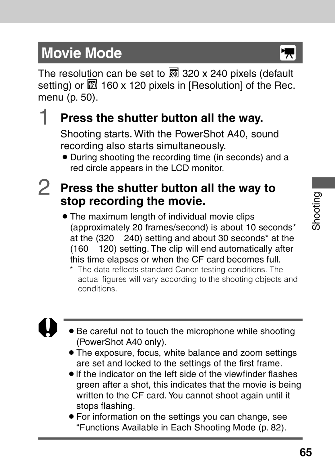 Canon A40 quick start Movie Mode, Press the shutter button all the way 