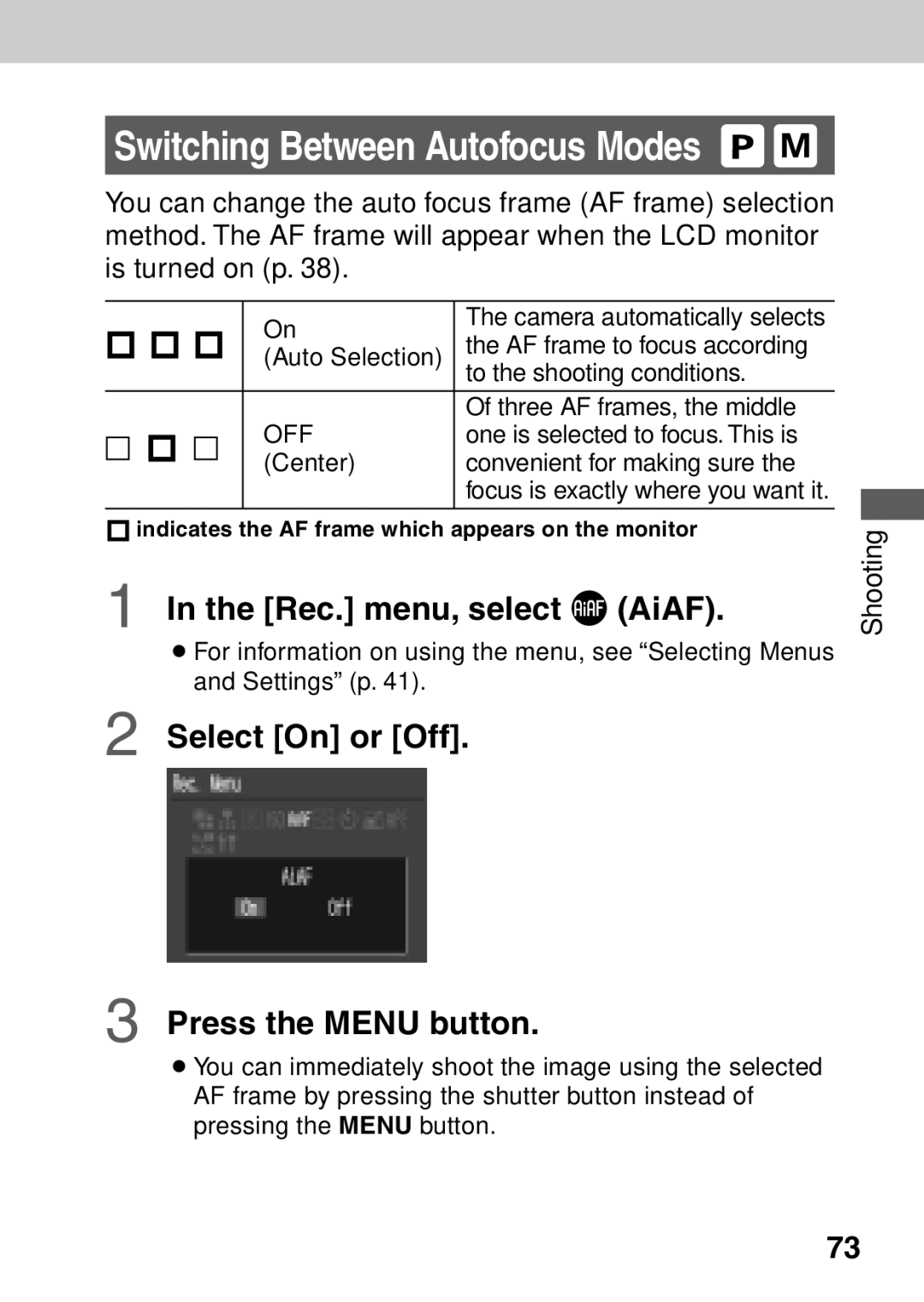 Canon A40 quick start Switching Between Autofocus Modes, Rec. menu, select AiAF, Select On or Off Press the Menu button 