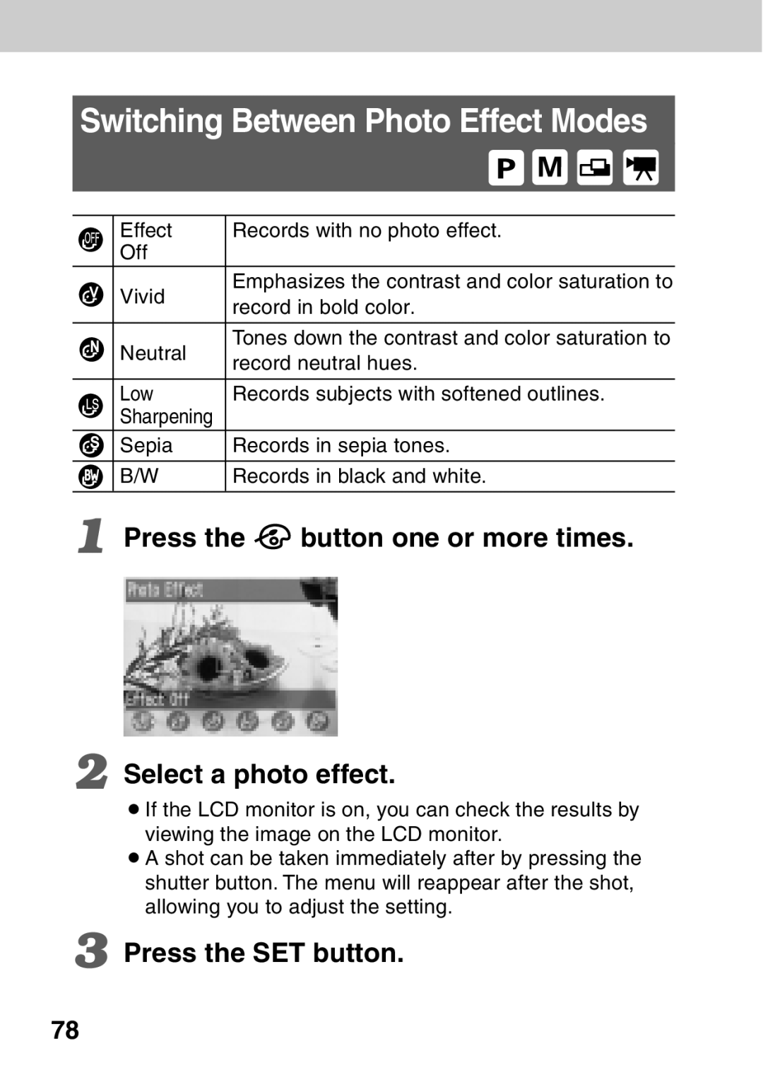 Canon A40 quick start Switching Between Photo Effect Modes, Press the button one or more times Select a photo effect 