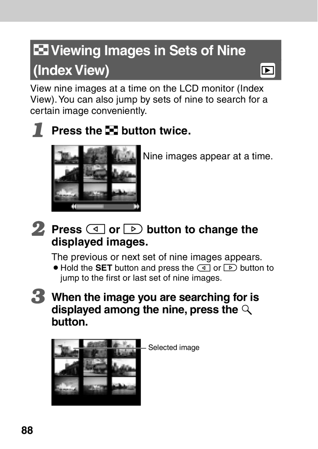 Canon A40 quick start Viewing Images in Sets of Nine Index View, Press the button twice, Nine images appear at a time 