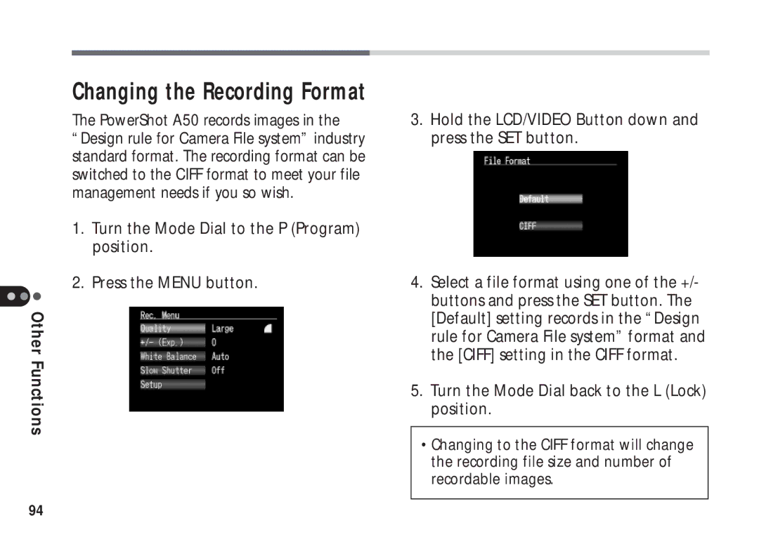 Canon A50 manual Changing the Recording Format, Hold the LCD/VIDEO Button down and press the SET button 