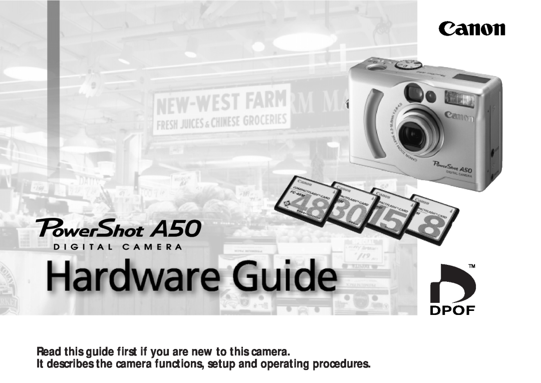 Canon A50 manual Read this guide first if you are new to this camera 