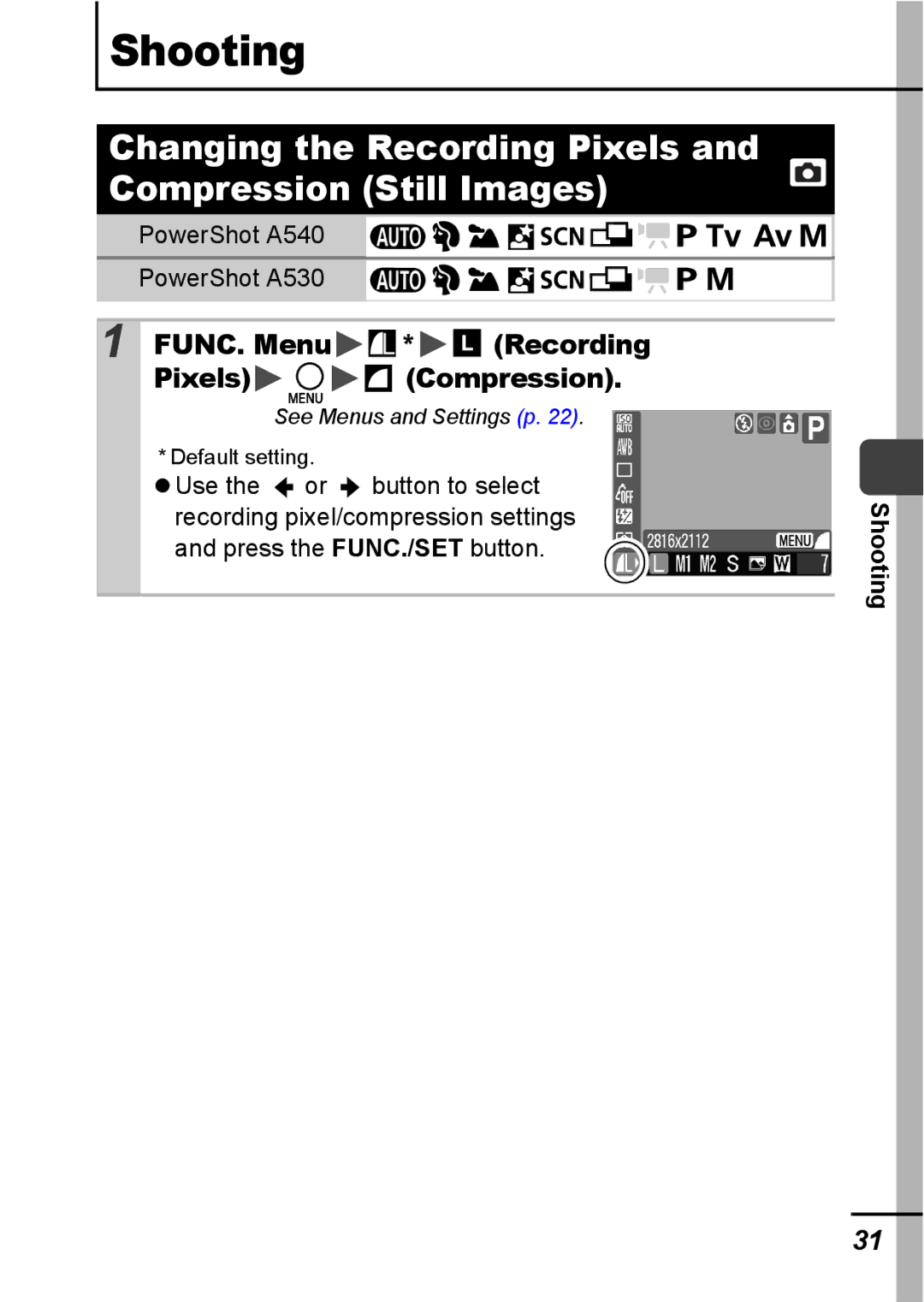 Canon A540 appendix Changing the Recording Pixels and Compression Still Images, FUNC. Menu * Recording Pixels Compression 