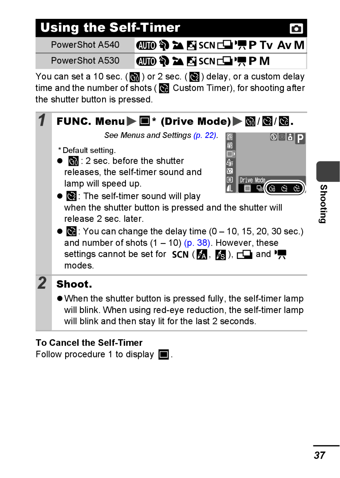 Canon A540 appendix Using the Self-Timer, Settings cannot be set for , , and modes, To Cancel the Self-Timer 