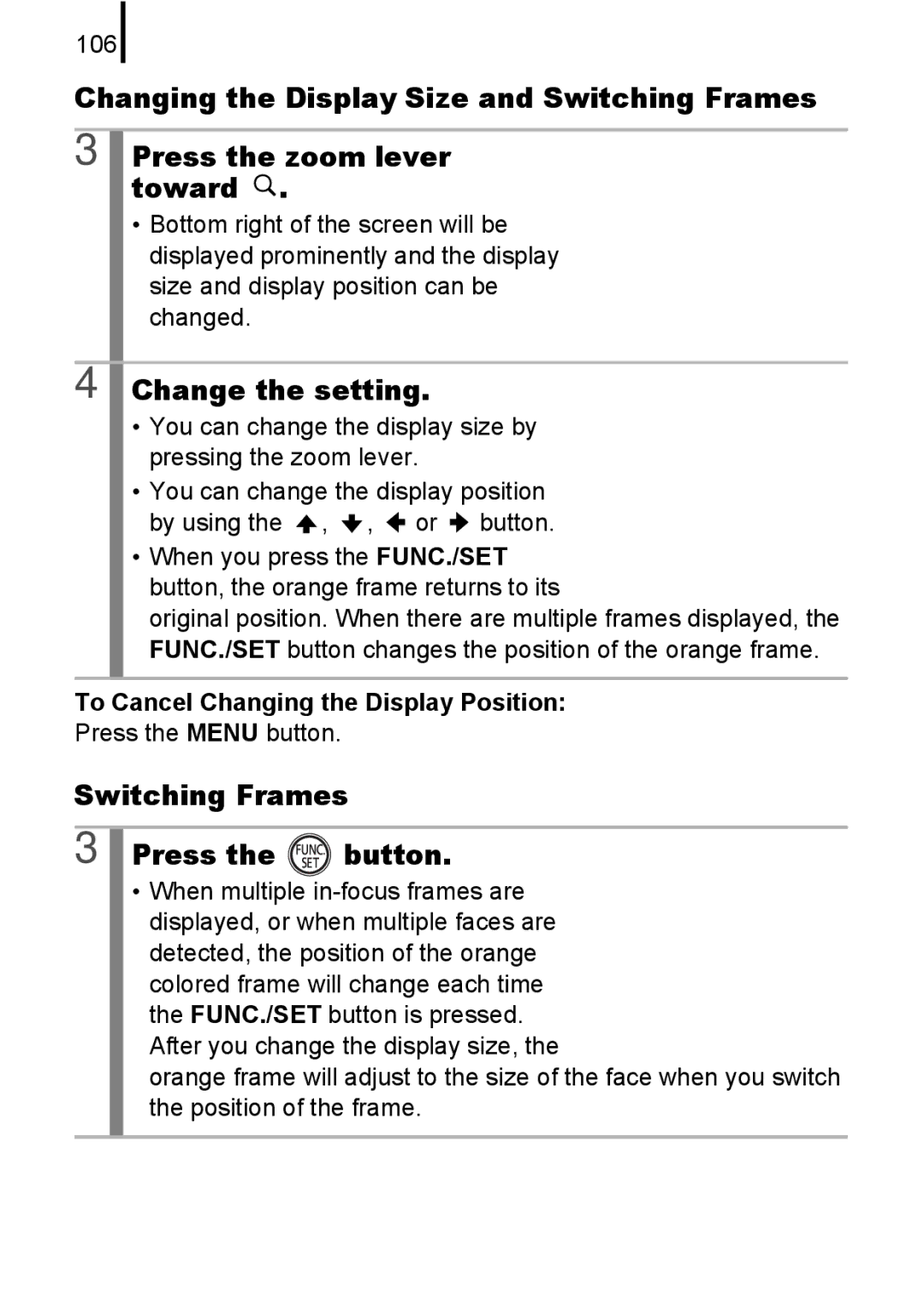 Canon A580 manual Change the setting, Switching Frames Press the button, 106, To Cancel Changing the Display Position 