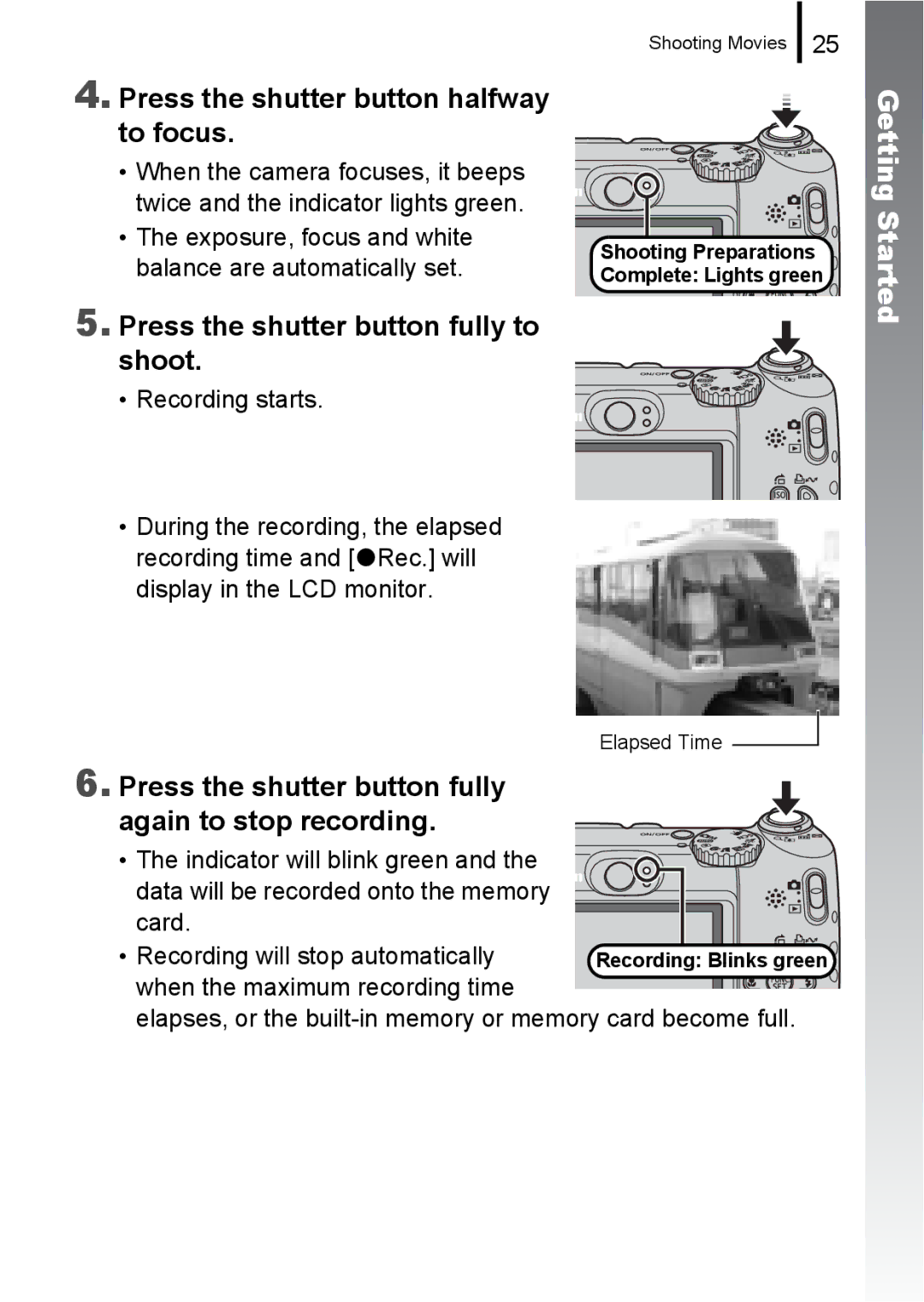 Canon A580 manual Press the shutter button halfway to focus, Press the shutter button fully Again to stop recording 