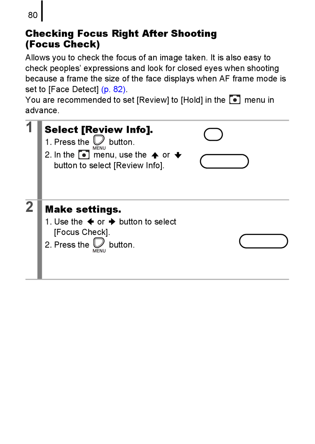 Canon A580 manual Checking Focus Right After Shooting Focus Check, Select Review Info 