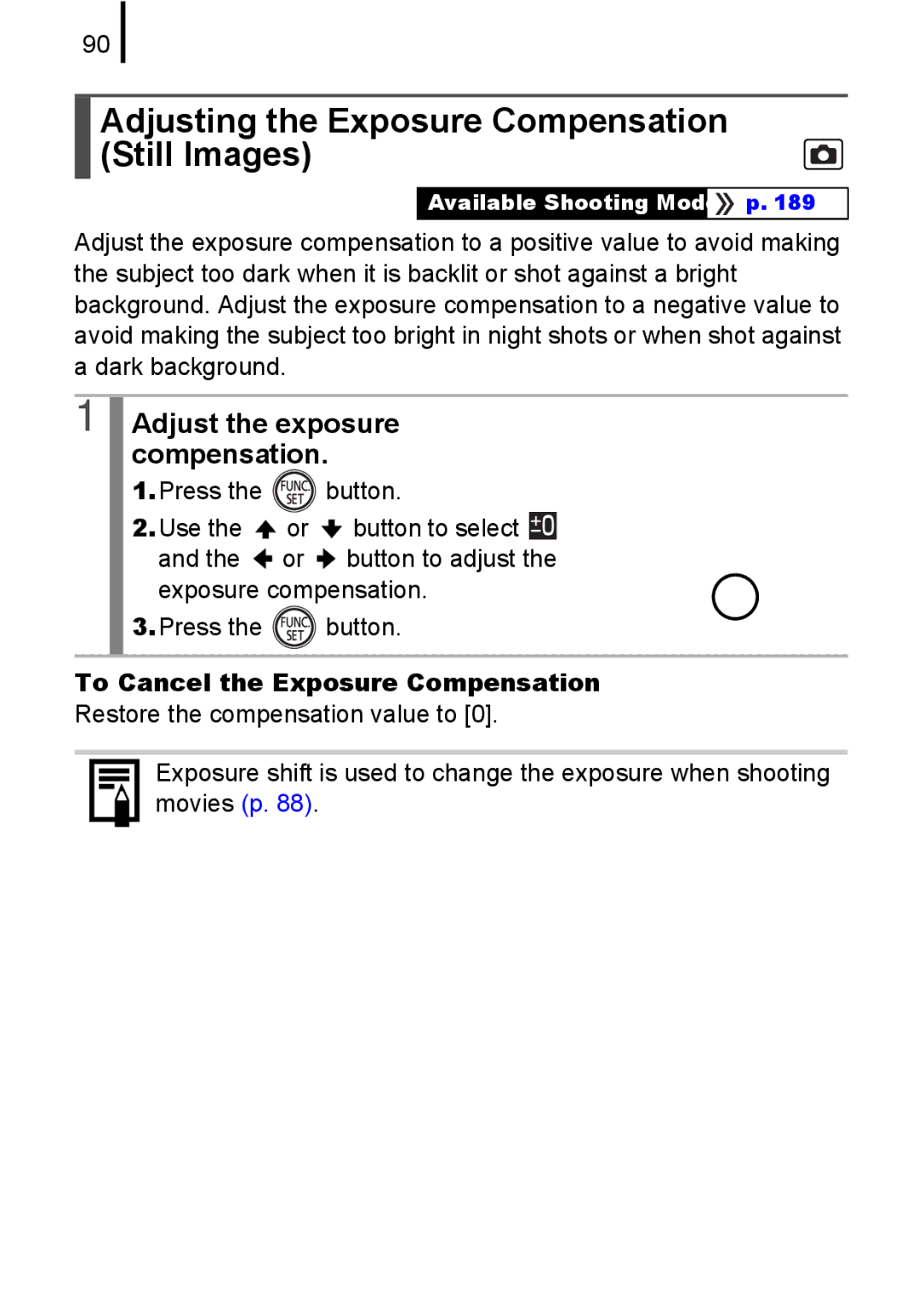 Canon A580 manual Adjusting the Exposure Compensation Still Images, Adjust the exposure compensation 