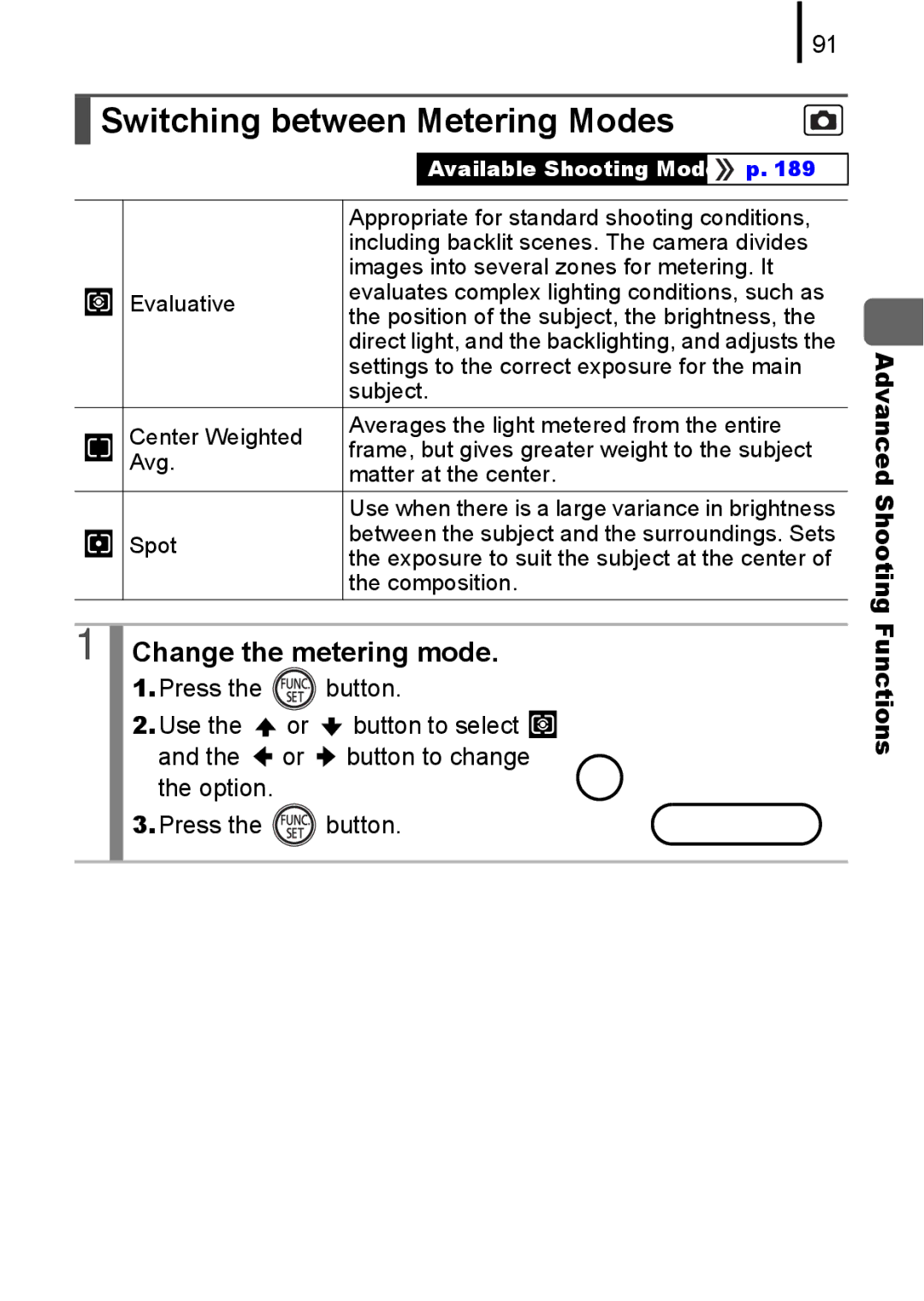 Canon A580 manual Switching between Metering Modes, Change the metering mode 