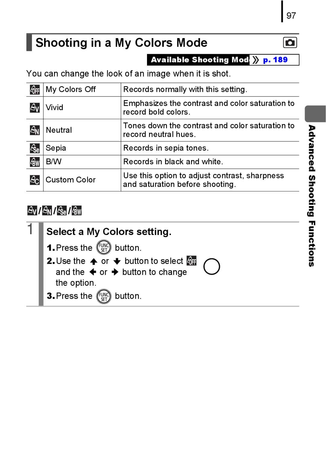 Canon A580 Shooting in a My Colors Mode, Select a My Colors setting, You can change the look of an image when it is shot 