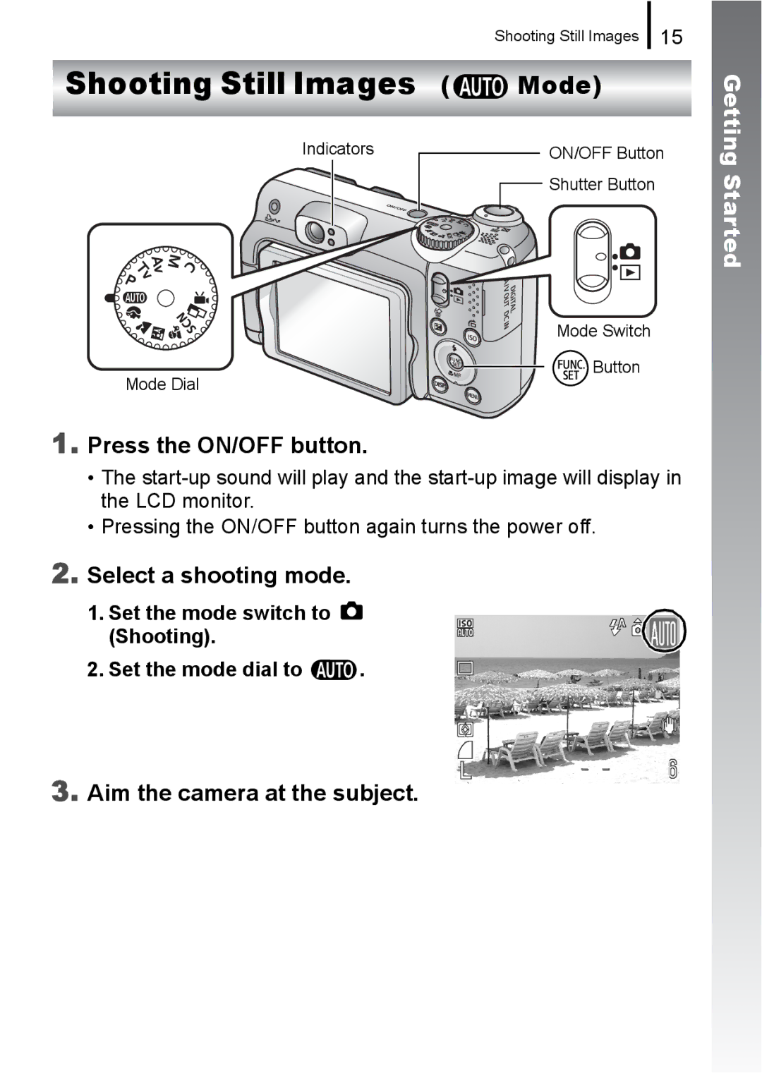 Canon A650 IS Shooting Still Images Mode, Press the ON/OFF button, Select a shooting mode, Aim the camera at the subject 