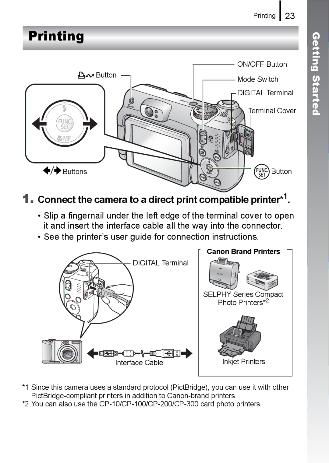 Canon A650 IS appendix Printing, Connect the camera to a direct print compatible printer*1 