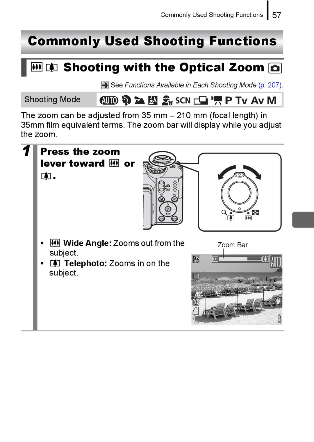 Canon A650 IS appendix Commonly Used Shooting Functions, Shooting with the Optical Zoom, Press the zoom lever toward or 