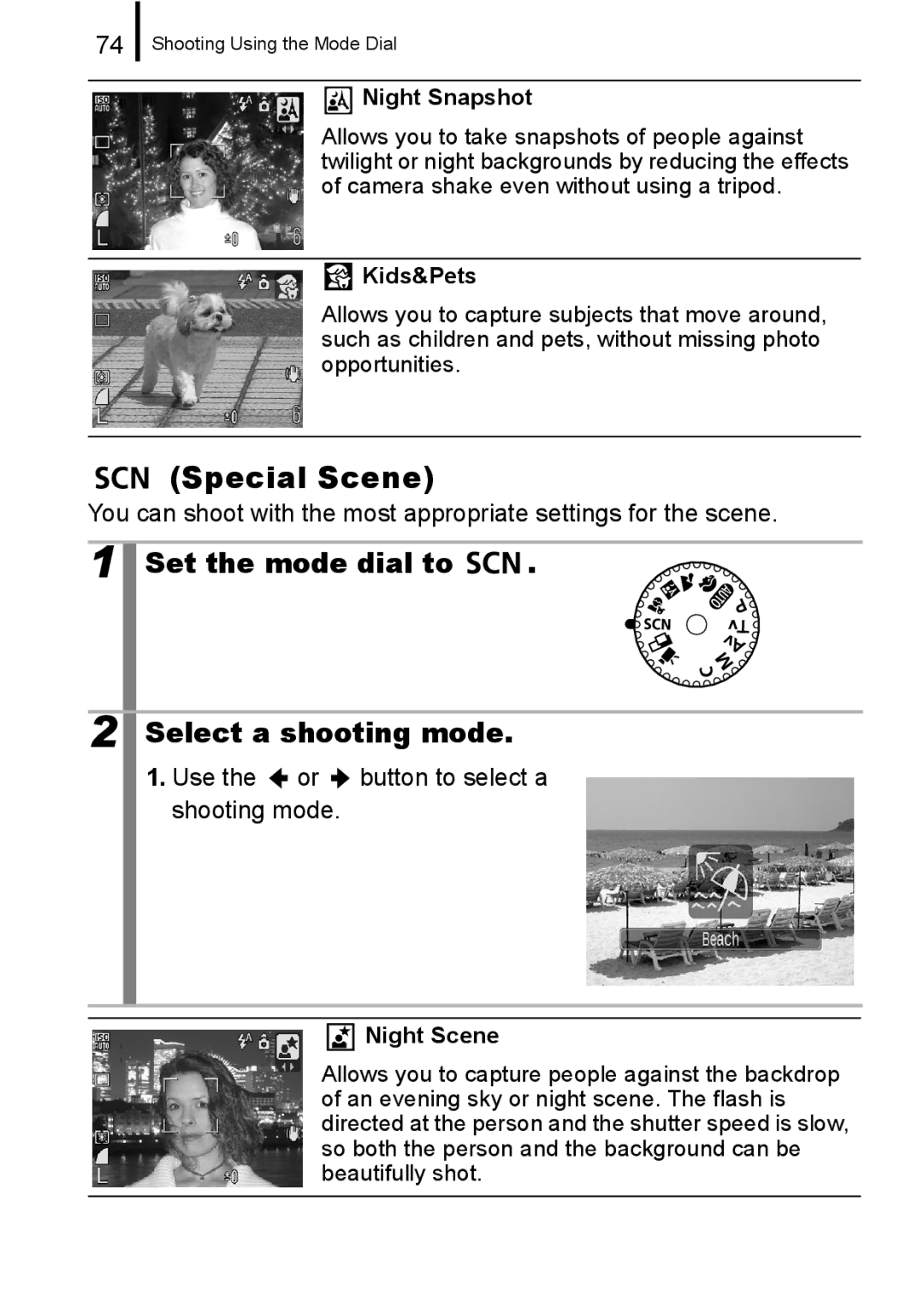 Canon A650 IS Special Scene, Set the mode dial to Select a shooting mode, Use the or button to select a shooting mode 