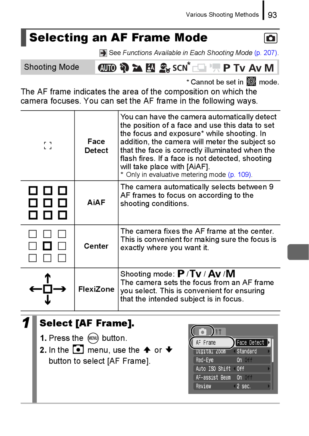 Canon A650 IS Selecting an AF Frame Mode, Select AF Frame, Press the button Menu, use the or button to select AF Frame 