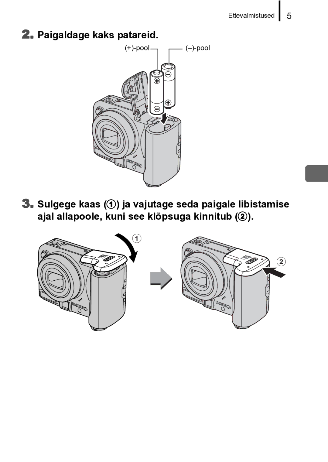 Canon A720 IS manual Paigaldage kaks patareid 