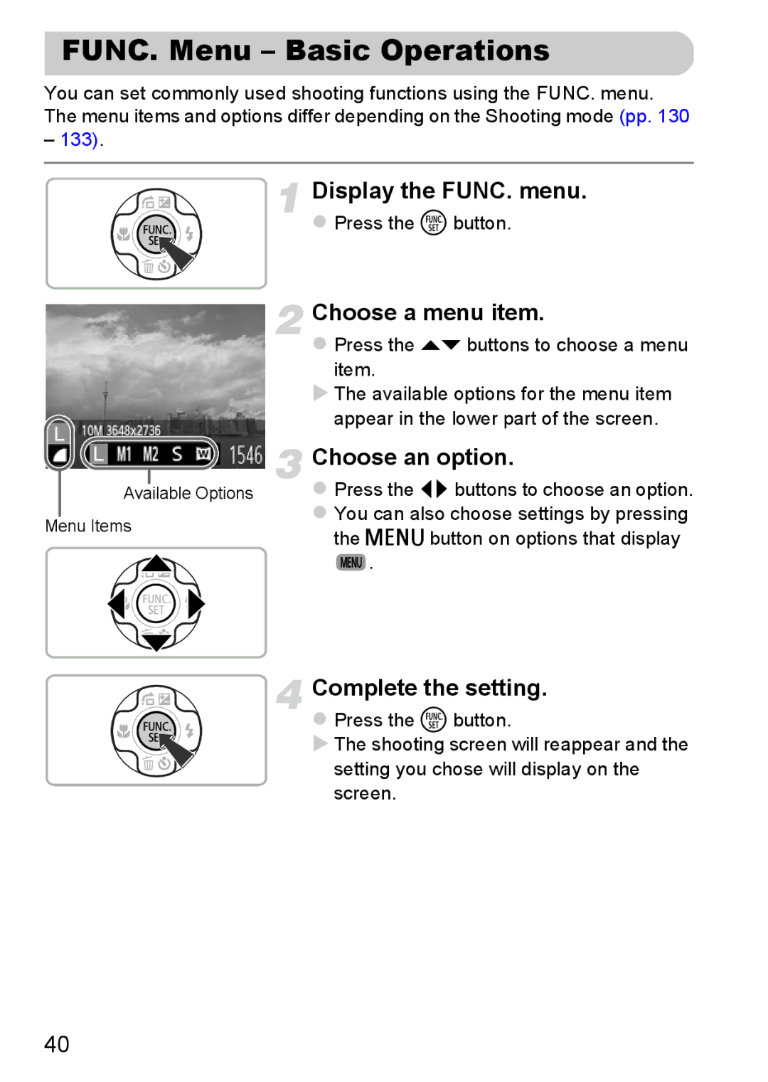 Canon A800 manual FUNC. Menu Basic Operations, Display the FUNC. menu, Choose a menu item, Choose an option 