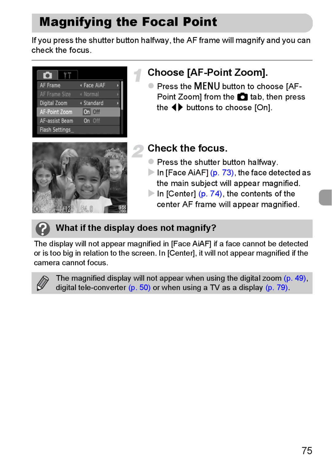 Canon A800 manual Magnifying the Focal Point, Choose AF-Point Zoom, Check the focus, What if the display does not magnify? 