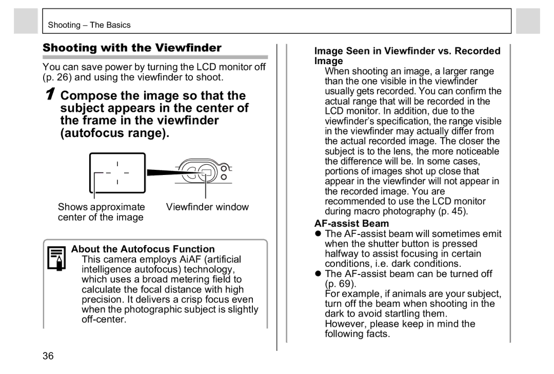 Canon A95 manual Shooting with the Viewfinder, About the Autofocus Function, Image Seen in Viewfinder vs. Recorded Image 