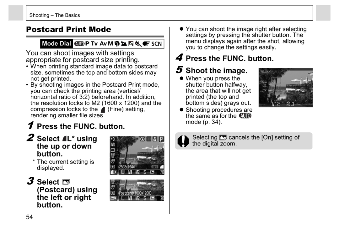 Canon A95 Postcard Print Mode, Select Postcard using the left or right button, Press the FUNC. button Shoot the image 