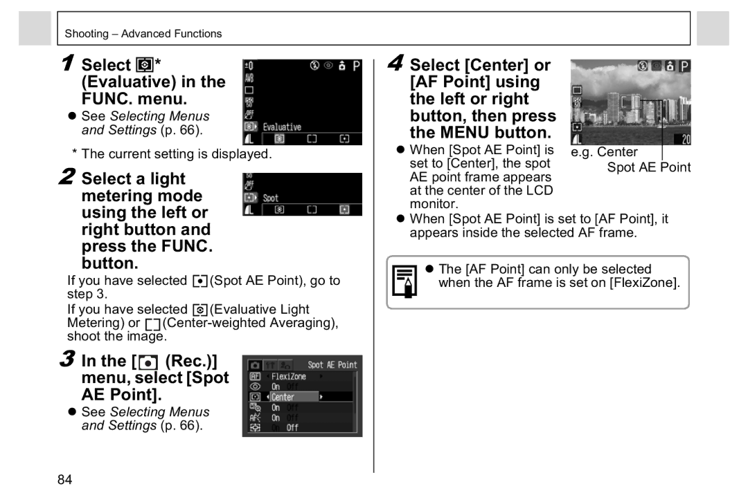 Canon A95 Select * Evaluative FUNC. menu, Select a light, Metering mode, Using the left or, Right button, Press the Func 