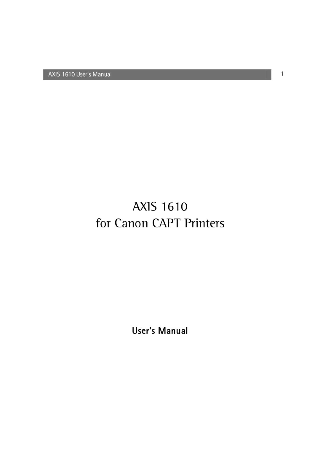 Canon AXIS 1610 user manual Axis For Canon Capt Printers 